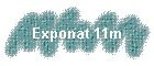 Exponat 11m