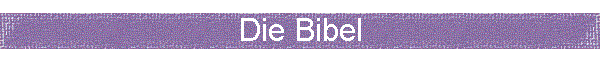 Die Bibel