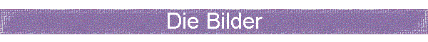 Die Bilder