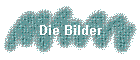 Die Bilder