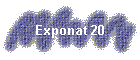 Exponat 20