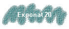Exponat 20