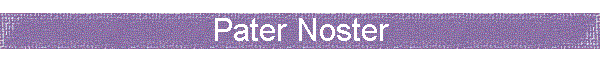 Pater Noster