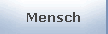Mensch