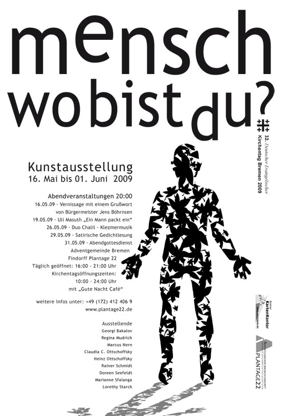 Ausstellung 2009 Mensch, wo bist Du? plantagekuenstlergruppe.de